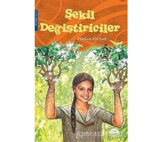 Şekil Değiştiriciler - Pratima Mitchell - Martı Çocuk Yayınları