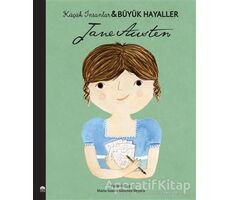 Jane Austen - Küçük İnsanlar Büyük Hayaller - Maria Isabel Sanchez Vegara - Martı Çocuk Yayınları