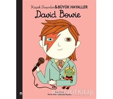 David Bowie - Küçük İnsanlar Büyük Hayaller - Maria Isabel Sanchez Vegara - Martı Çocuk Yayınları