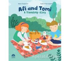 Afi and Tomi - A Friendship Story - Büşra Tarçalır Erol - Martı Çocuk Yayınları