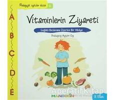 Pedagojik Öyküler: 6 - Vitaminlerin Ziyareti - Ayşen Oy - Mandolin Yayınları