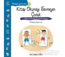 Pedagojik Öyküler 26 - Kitap Okumayı Sevmeyen Çocuk - Ayşen Oy - Mandolin Yayınları