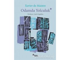 Odamda Yolculuk - Xavier De Maistre - Sel Yayıncılık