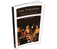 Babalar ve Oğullar - İvan Turgenyev - Maviçatı (Dünya Klasikleri)