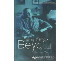 Yahya Kemal Beyatlı - Kazım Yetiş - Akçağ Yayınları