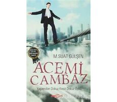 Acemi Cambaz - M.Suat Gülşen - Akçağ Yayınları