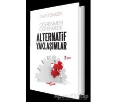 Öğrenmeyi Öğrenmede Alternatif Yaklaşımlar - Nazmi Şimşek - Akçağ Yayınları