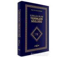 Türklük Bilimi Terimler Sözlüğü - Ahmet Buran - Akçağ Yayınları