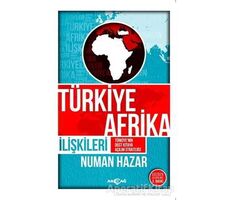 Türkiye Afrika İlişkileri - Numan Hazar - Akçağ Yayınları