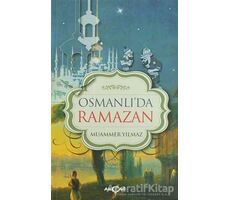 Osmanlıda Ramazan - Muammer Yılmaz - Akçağ Yayınları