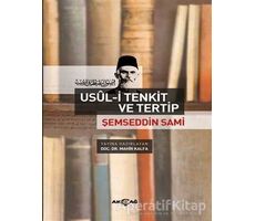 Şemseddin Sami - Usül-i Tenkit ve Tertip - Mahir Kalfa - Akçağ Yayınları