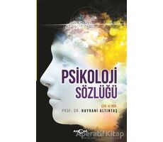 Psikoloji Sözlüğü - Hayrani Altıntaş - Akçağ Yayınları