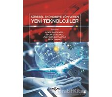 Küresel Ekonomiye Yön Veren Yeni Teknolojiler - Kolektif - Akçağ Yayınları