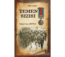 Yemen Sızısı - Mehmet Sami Şepitçi - Akçağ Yayınları