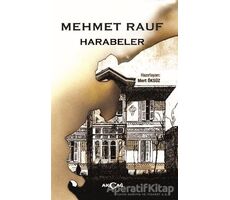Harabeler - Mehmet Rauf - Akçağ Yayınları