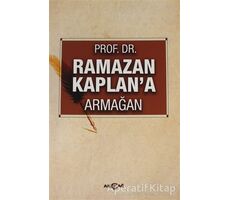 Ramazan Kaplana Armağan - Öztürk Emiroğlu - Akçağ Yayınları