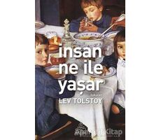 İnsan Ne ile Yaşar - Lev Nikolayeviç Tolstoy - Antik Kitap