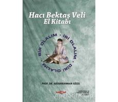 Hacı Bektaş Veli El Kitabı - Abdurrahman Güzel - Akçağ Yayınları