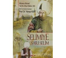 Selimiye - Sarı Selim - Mizancı Murad - Akçağ Yayınları