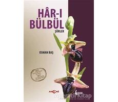 Har-ı Bülbül - Osman Baş - Akçağ Yayınları