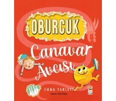 Oburcuk Canavar Avcısı - Emma Yarlett - Sincap Kitap