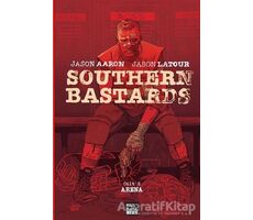 Southern Bastards Cilt 2 - Jason Aaron - Marmara Çizgi