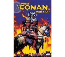 Barbar Conanın Vahşi Kılıcı Cilt: 21 - Michael Fleisher - Marmara Çizgi