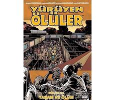 Yürüyen Ölüler Bölüm 24: Yaşam ve Ölüm - Robert Kirkman - Marmara Çizgi