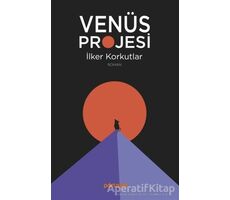 Venüs Projesi - İlker Korkutlar - Portakal Kitap