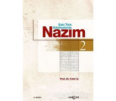 Eski Türk Edebiyatında Nazım Cilt: 2 - Fahir İz - Akçağ Yayınları