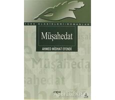 Müşahedat - Ahmet Mithat - Akçağ Yayınları