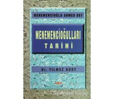 Menemencioğulları Tarihi - Menemencioğlu Ahmed Bey - Akçağ Yayınları