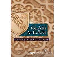 İslam Ahlakı - Hayrani Altıntaş - Akçağ Yayınları