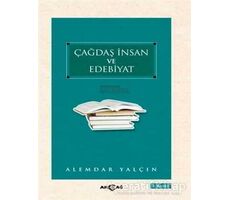 Çağdaş İnsan ve Edebiyat - Alemdar Yalçın - Akçağ Yayınları