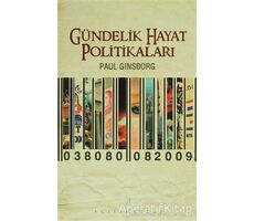 Gündelik Hayat Politikaları - Paul Ginsborg - Açılım Kitap