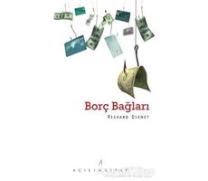 Borç Bağları - Richard Dienst - Açılım Kitap