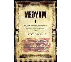 Medyum 1 - Oktay Kocamaz - Cinius Yayınları