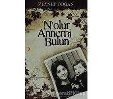 N’olur Annemi Bulun - Zeynep Doğan - Cinius Yayınları
