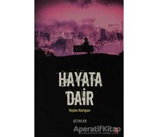 Hayata Dair - Yeşim Kerigan - Cinius Yayınları
