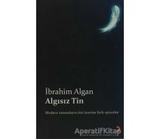 Algısız Tin - İbrahim Algan - Cinius Yayınları