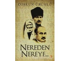 Nereden Nereye - Coşkun Ürünlü - Cinius Yayınları
