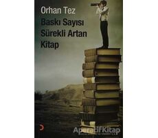 Baskı Sayısı Sürekli Artan Kitap - Orhan Tez - Cinius Yayınları