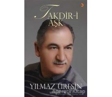 Takdiri Aşk - Yılmaz Üresin - Cinius Yayınları