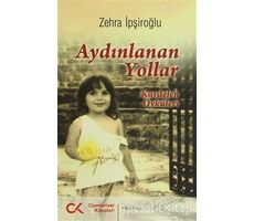 Aydınlanan Yollar - Zehra İpşiroğlu - Cumhuriyet Kitapları