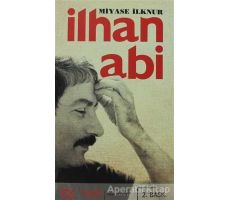 İlhan Abi - Miyase İlknur - Cumhuriyet Kitapları