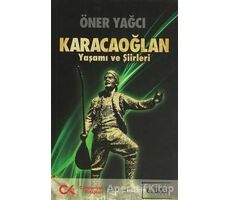 Karacaoğlan - Yaşamı ve Şiirleri - Öner Yağcı - Cumhuriyet Kitapları