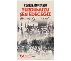 Yurdumuzu Şen Edeceğiz - Ceyhun Atuf Kansu - Cumhuriyet Kitapları