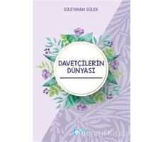 Davetçilerin Dünyası - Süleyman Gülek - Beka Yayınları