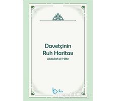Davetçinin Ruh Haritası - Abdullah El-Hatır - Beka Yayınları