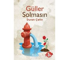 Güller Solmasın - Duran Çetin - Beka Yayınları